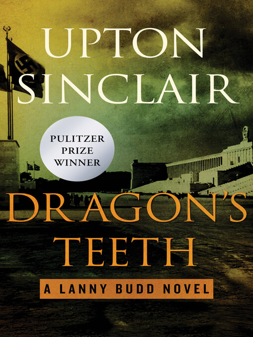 Title details for Dragon's Teeth by Upton Sinclair - Wait list